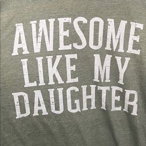 Awesome Like My Daughter XXL Shirt